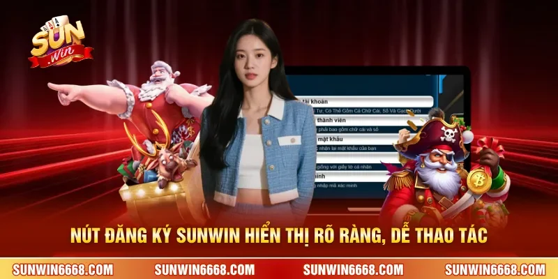 Đăng Ký SUNWIN 1 Sunwin Nút đăng ký SUNWIN hiển thị rõ ràng, dễ thao tác